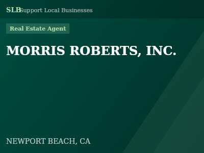 MORRIS ROBERTS, INC. — Real Estate Agent in NEWPORT BEACH, CA