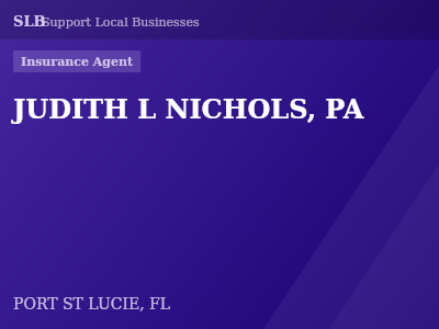 JUDITH L NICHOLS, PA — Insurance Agent in PORT ST LUCIE, FL