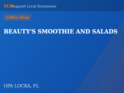 BEAUTY'S SMOOTHIE AND SALADS — Coffee Shop in OPA LOCKA, FL