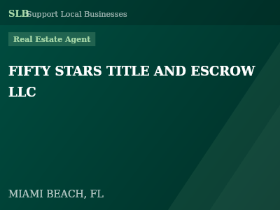 FIFTY STARS TITLE AND ESCROW LLC — Real Estate Agent in MIAMI BEACH, FL