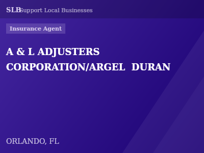 A & L ADJUSTERS CORPORATION/ARGEL  DURAN — Insurance Agent in ORLANDO, FL