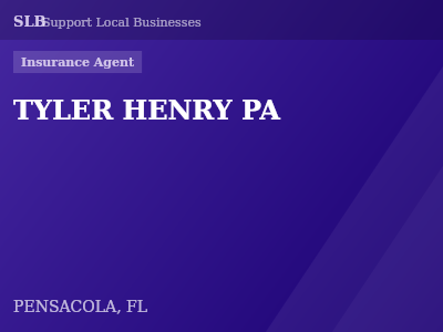 TYLER HENRY PA — Insurance Agent in PENSACOLA, FL