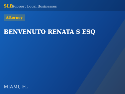 BENVENUTO RENATA S ESQ — Attorney in MIAMI, FL