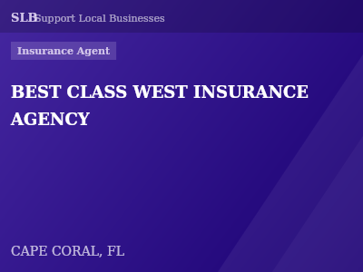 BEST CLASS WEST INSURANCE AGENCY — Insurance Agent in CAPE CORAL, FL