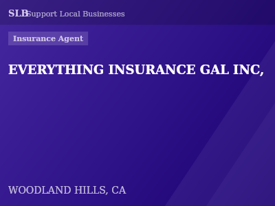 EVERYTHING INSURANCE GAL INC, — Insurance Agent in WOODLAND HILLS, CA