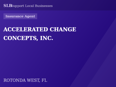 ACCELERATED CHANGE CONCEPTS, INC. — Insurance Agent in ROTONDA WEST, FL
