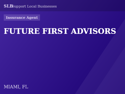 FUTURE FIRST ADVISORS — Insurance Agent in MIAMI, FL