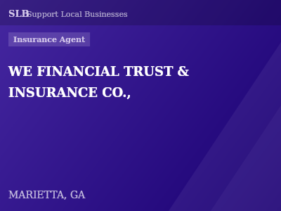 WE FINANCIAL TRUST & INSURANCE CO., — Insurance Agent in MARIETTA, GA