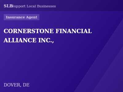 CORNERSTONE FINANCIAL ALLIANCE INC., — Insurance Agent in DOVER, DE