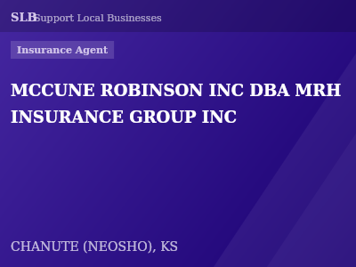 MCCUNE ROBINSON INC DBA MRH INSURANCE GROUP INC — Insurance Agent in CHANUTE (NEOSHO), KS