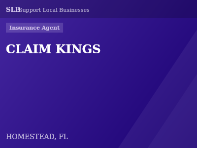 CLAIM KINGS — Insurance Agent in HOMESTEAD, FL