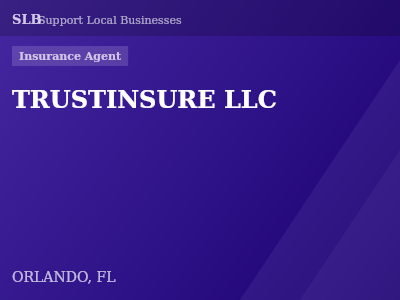 TRUSTINSURE LLC — Insurance Agent in ORLANDO, FL