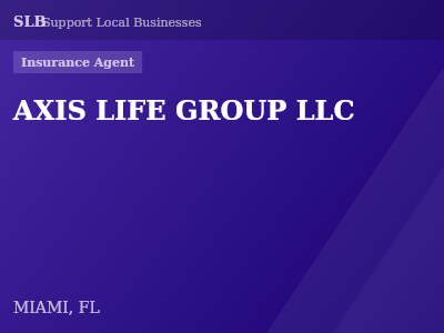 AXIS LIFE GROUP LLC — Insurance Agent in MIAMI, FL