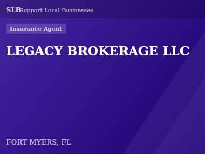 LEGACY BROKERAGE LLC — Insurance Agent in FORT MYERS, FL