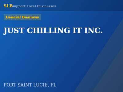 JUST CHILLING IT INC. — General Business in PORT SAINT LUCIE, FL