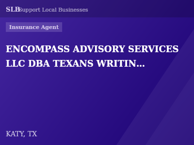 ENCOMPASS ADVISORY SERVICES LLC DBA TEXANS WRITING LIFE INSURANCE AND ANNUITIES IN FLORIDA — Insurance Agent in KATY, TX