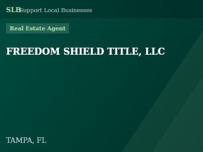 FREEDOM SHIELD TITLE, LLC — Real Estate Agent in TAMPA, FL