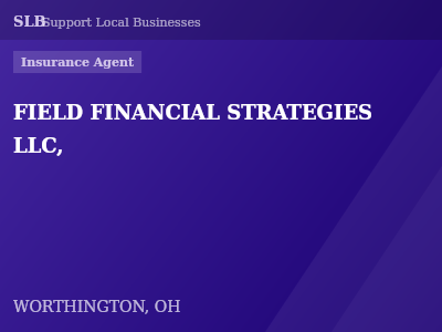 FIELD FINANCIAL STRATEGIES LLC, — Insurance Agent in WORTHINGTON, OH
