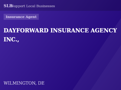DAYFORWARD INSURANCE AGENCY INC., — Insurance Agent in WILMINGTON, DE