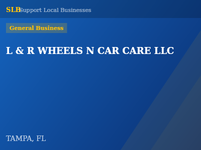 L & R WHEELS N CAR CARE LLC — General Business in TAMPA, FL