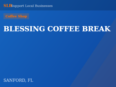 BLESSING COFFEE BREAK — Coffee Shop in SANFORD, FL