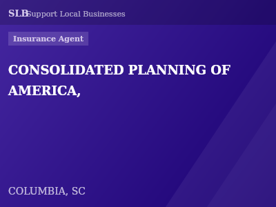 CONSOLIDATED PLANNING OF AMERICA, — Insurance Agent in COLUMBIA, SC