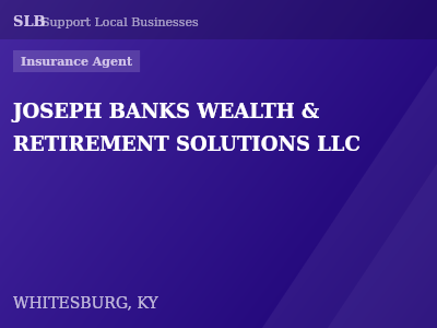 JOSEPH BANKS WEALTH & RETIREMENT SOLUTIONS LLC — Insurance Agent in WHITESBURG, KY