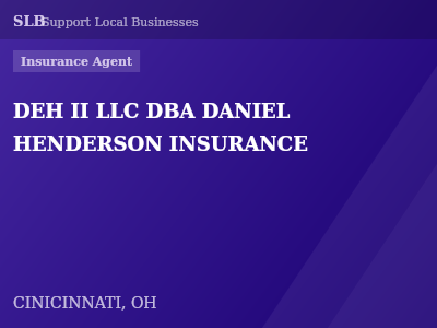 DEH II LLC DBA DANIEL HENDERSON INSURANCE — Insurance Agent in CINICINNATI, OH