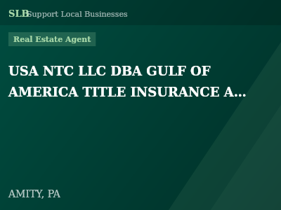 USA NTC LLC DBA GULF OF AMERICA TITLE INSURANCE AGENCY — Real Estate Agent in AMITY, PA