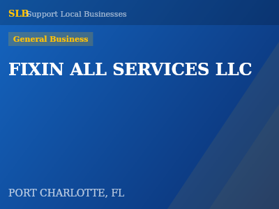 FIXIN ALL SERVICES LLC — General Business in PORT CHARLOTTE, FL