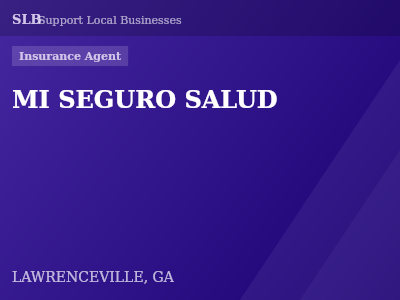 MI SEGURO SALUD — Insurance Agent in LAWRENCEVILLE, GA