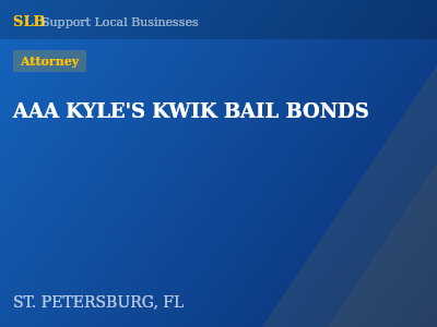 AAA KYLE'S KWIK BAIL BONDS — Attorney in ST. PETERSBURG, FL