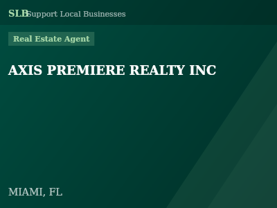 AXIS PREMIERE REALTY INC — Real Estate Agent in MIAMI, FL