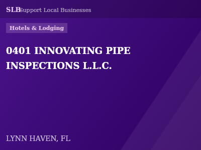 0401 INNOVATING PIPE INSPECTIONS L.L.C. — Hotels & Lodging in LYNN HAVEN, FL