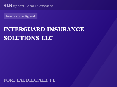 INTERGUARD INSURANCE SOLUTIONS LLC — Insurance Agent in FORT LAUDERDALE, FL