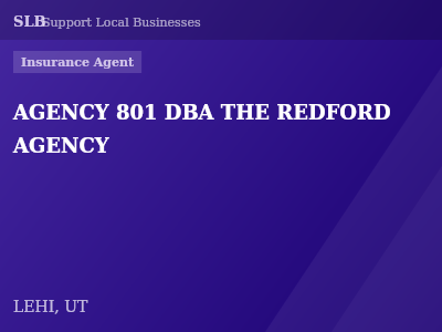 AGENCY 801 DBA THE REDFORD AGENCY — Insurance Agent in LEHI, UT