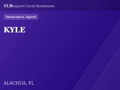 KYLE — Insurance Agent in ALACHUA, FL