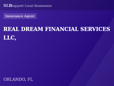REAL DREAM FINANCIAL SERVICES LLC, — Insurance Agent in ORLANDO, FL