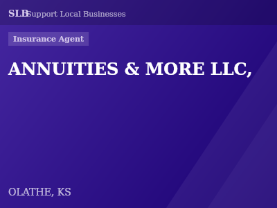 ANNUITIES & MORE LLC, — Insurance Agent in OLATHE, KS
