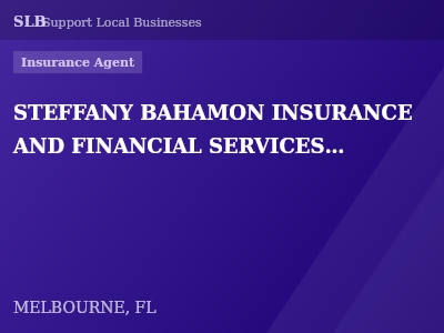 STEFFANY BAHAMON INSURANCE AND FINANCIAL SERVICES INC — Insurance Agent in MELBOURNE, FL