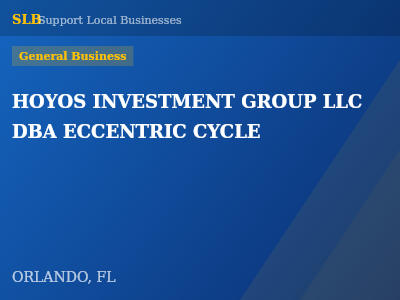 HOYOS INVESTMENT GROUP LLC DBA ECCENTRIC CYCLE — General Business in ORLANDO, FL