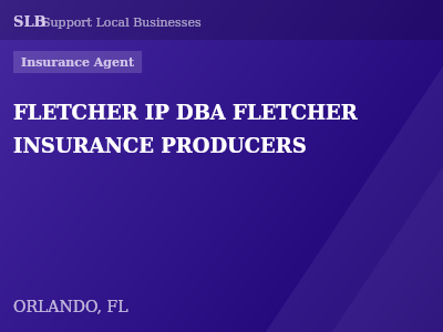 FLETCHER IP DBA FLETCHER INSURANCE PRODUCERS — Insurance Agent in ORLANDO, FL