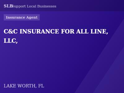 C&C INSURANCE FOR ALL LINE, LLC, — Insurance Agent in LAKE WORTH, FL