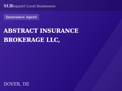 ABSTRACT INSURANCE BROKERAGE LLC, — Insurance Agent in DOVER, DE