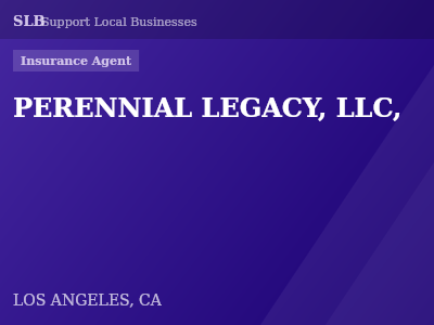 PERENNIAL LEGACY, LLC, — Insurance Agent in LOS ANGELES, CA