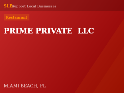 PRIME PRIVATE  LLC — Restaurant in MIAMI BEACH, FL