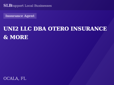 UNI2 LLC DBA OTERO INSURANCE & MORE — Insurance Agent in OCALA, FL