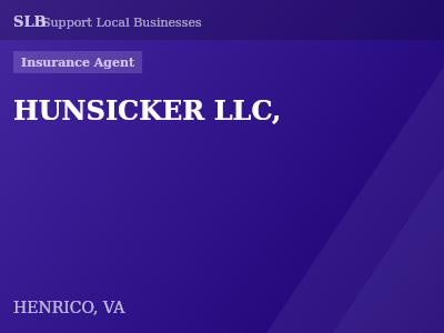 HUNSICKER LLC, — Insurance Agent in HENRICO, VA