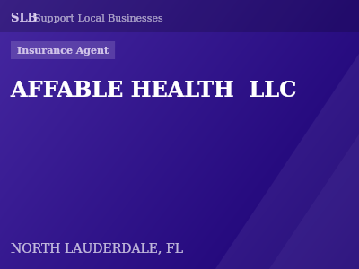 AFFABLE HEALTH  LLC — Insurance Agent in NORTH LAUDERDALE, FL