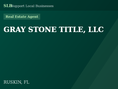 GRAY STONE TITLE, LLC — Real Estate Agent in RUSKIN, FL